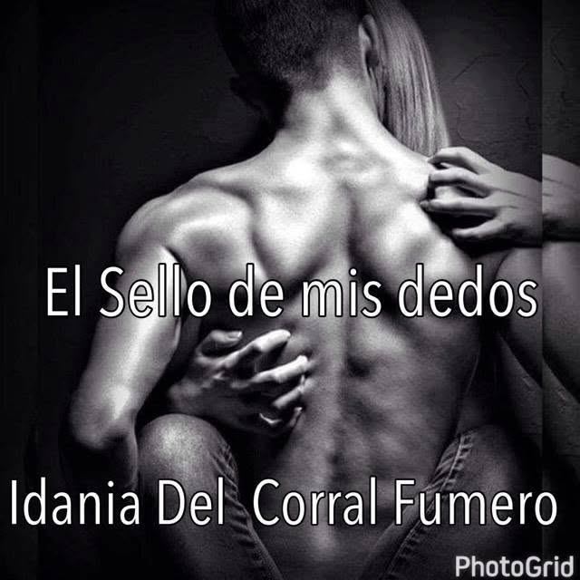 El sello de mis dedos.