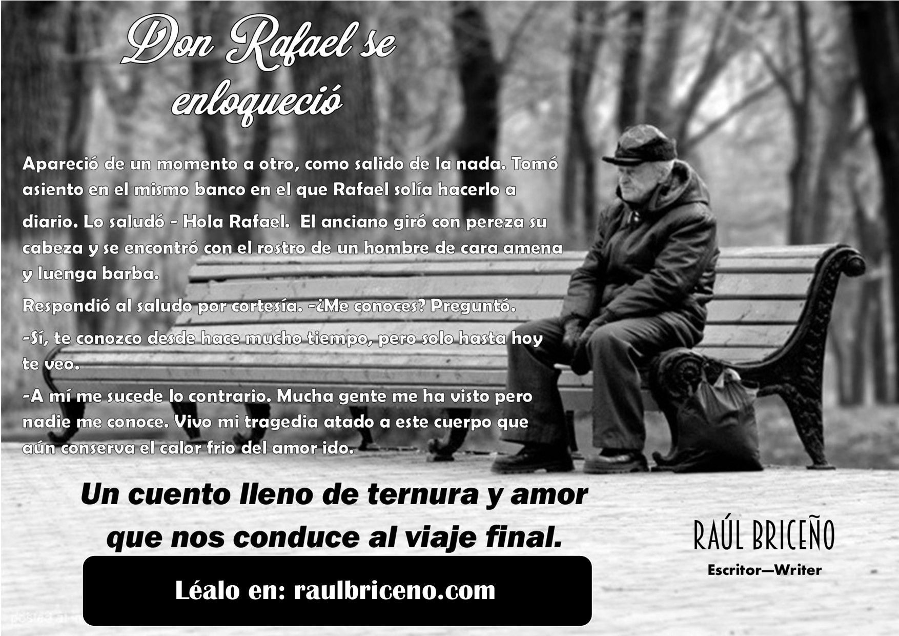 Don Rafael se enloqueció
