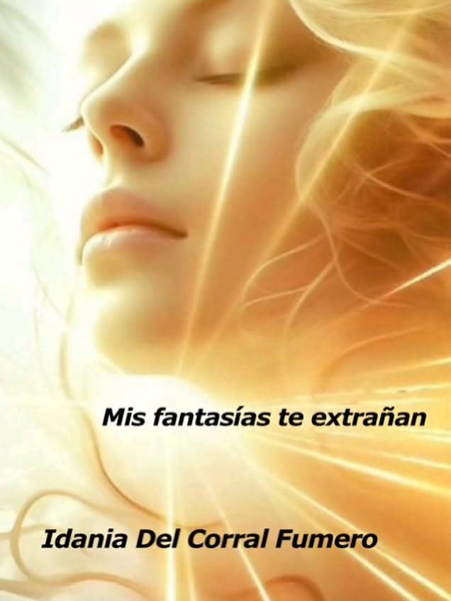 Mis fantasías te extrañan