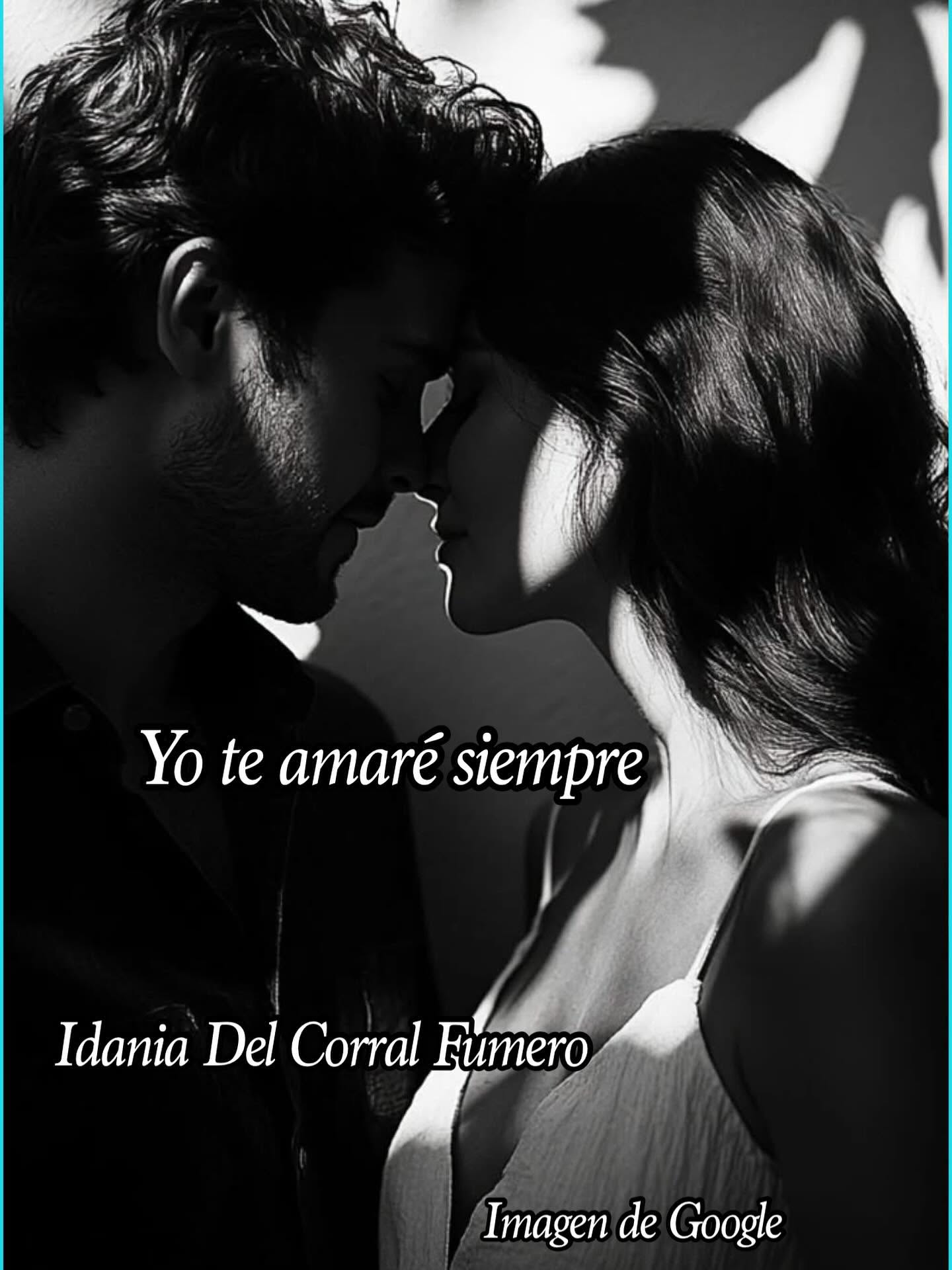 Yo te amaré siempre